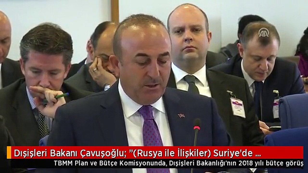 Dışişleri Bakanı Çavuşoğlu: "(Rusya ile İlişkiler) Suriye'de Ateşkesin Sağlanması ve Siyasi Süreç...