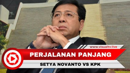 Perjalanan Setya Novanto vs KPK dalam Kasus KTP Elektronik