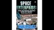 Space Enterprise Living and Working Offworld in the 21st Century (Springer Praxis Books - Space Exploration)