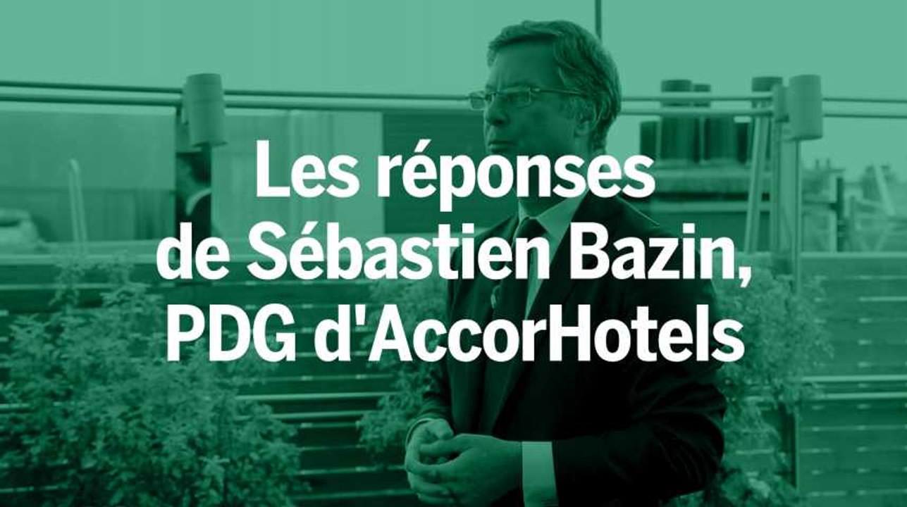 AccorHotels Arena, terrorisme, Airbnb : les réponses de Sébastien Bazin