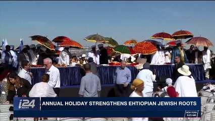 i24NEWS DESK | Annual holiday strenghthens  Ethiopian  Jewish roots | Thursday, November 16th 2017