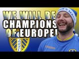 Champions League? Leeds Fans On Where They Will Be In 5 Years