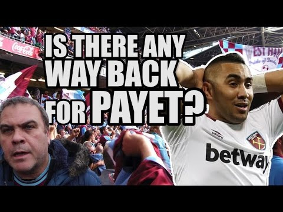 Is There Any Way Back For Payet? | WEST HAM FAN VIEW