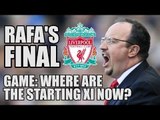 Rafael Benitez's Final Liverpool Game: Where Are The Starting XI Now?