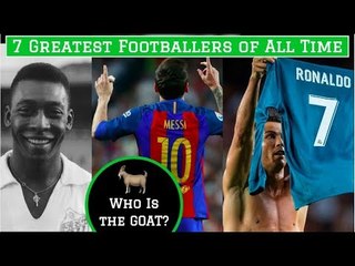 7 Greatest Footballers of All Time