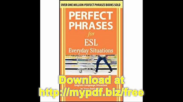 Perfect Phrases for ESL Everyday Situations With 1,000 Phrases