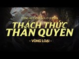 Tổng kết giải Solo Lee Sin - Vòng loại