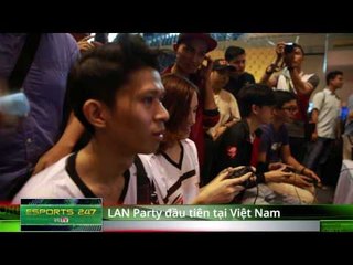 [11.04.2017] POTM vô địch solo Leesin, LAN Party đầu tiên tại VN [eSports247]