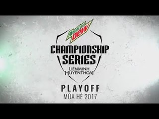 [Trailer] PLAYOFFS Mountain Dew Championship Series Mùa Hè 2017