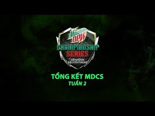 Tổng hợp Mountain Dew Championship Series Mùa Hè 2016 [Tuần 2]