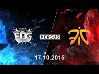 [17.10.2015] FNC vs EDG [CKTG2015 - Tứ Kết 3] [Trận 2]