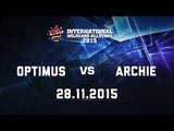 [28.11.2015] Optimus vs Archie [IWCA 2015]