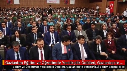 Gaziantep Eğitim ve Öğretimde Yenilikçilik Ödülleri, Gaziantep'te Verildi