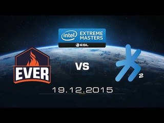 [19.12.2015] EVER vs H2k [IEM Cologne 2015][Trận 3]