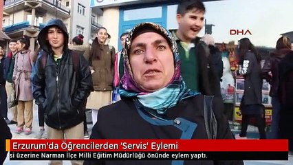 Erzurum'da Öğrencilerden 'Servis' Eylemi