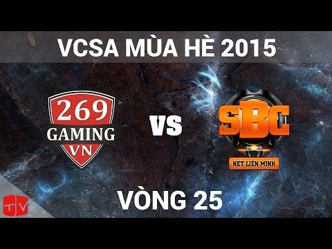[24.07.2015] 269 vs SBC [VCSA Mùa Hè 2015]