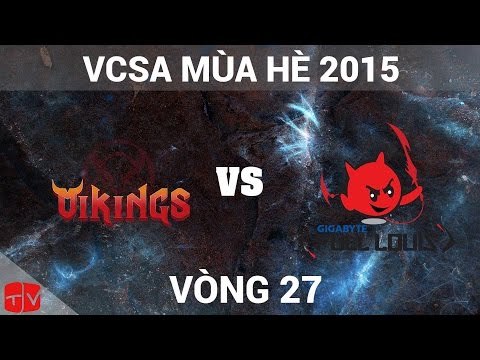 [26.07.2015] HNV vs GFL [VCSA Mùa Hè 2015]