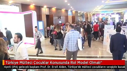 Türkiye Mülteci Çocuklar Konusunda Rol Model Olmalı"
