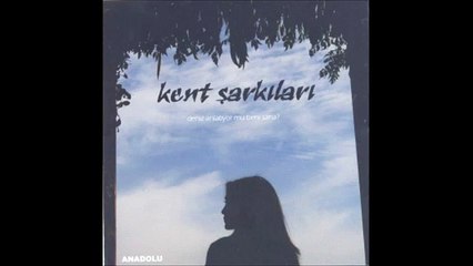 Kent Şarkıları - Kırılmasın Sesim