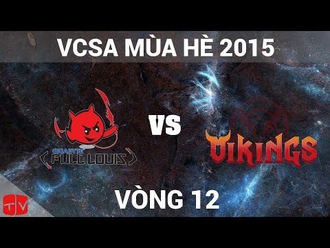 [13.06.2015] GFL vs HNV [VCSA Mùa Hè 2015]