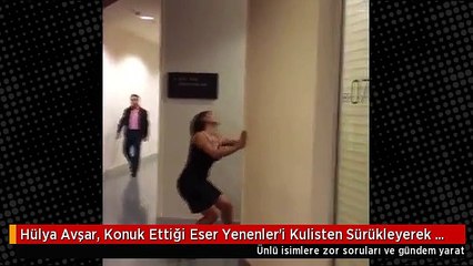 Hülya Avşar, Konuk Ettiği Eser Yenenler'i Kulisten Sürükleyerek Çıkardı