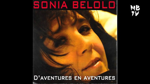 SONIA BELOLO D'aventures en aventures