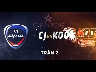 [01.07.2015] CJ vs KOO [LCK Mùa Hè 2015][Trận 2]