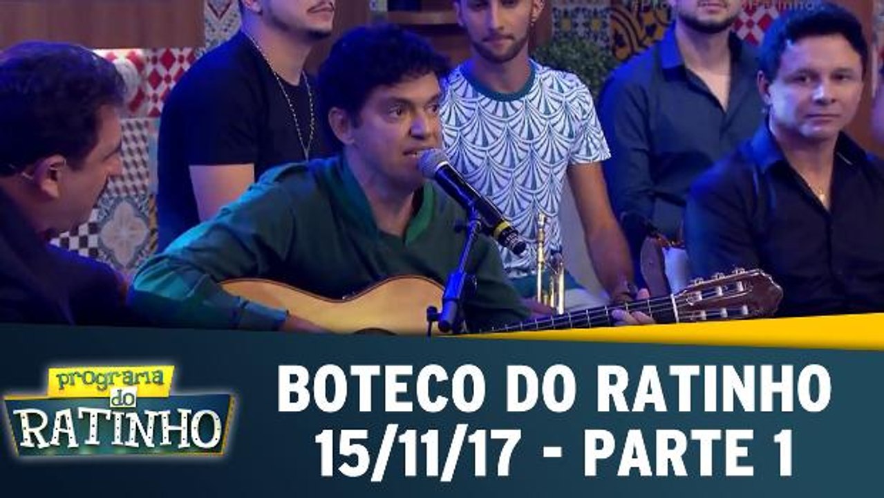 Boteco do Ratinho - 15.11.17 - Parte 1