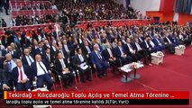 Tekirdağ - Kılıçdaroğlu Toplu Açılış ve Temel Atma Törenine Katıldı 3