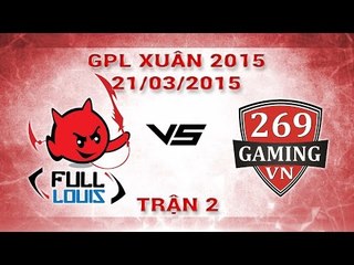 [21.03.2015 ] 269 vs HFL [GPL Xuân 2015][Trận 2]