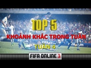 [FIFA Online 3] Khoảnh Khắc trong Tuần - Vol.4