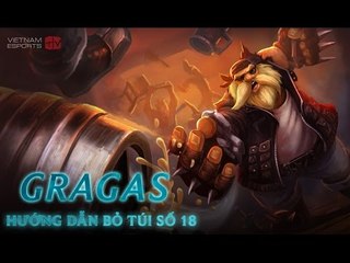 Gragas Đi Rừng [Hướng Dẫn Bỏ Túi]