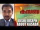 Rishi Joseph About Kasaba  | Mammootty | Goodwill Entertainments