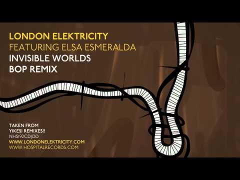London Elektricity - Invisible Worlds - Bop Remix feat Elsa Esmeralda