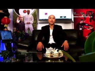 The master Wong show 1 - Is it worth giving up your job to do martial art full time