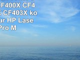 Merotoner 8x Toner ersetzt HP CF400X CF401X CF402X CF403X kompatibel für HP LaserJet Pro