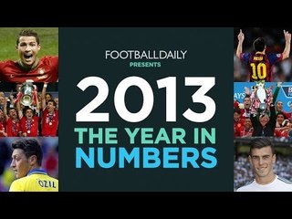2013: The Football Year in Numbers