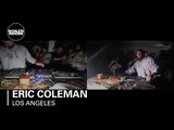 Eric Coleman 25 min Boiler Room Los Angeles DJ Set