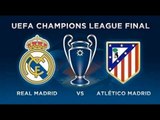 REAL MADRID v ATLÉTICO MADRID | UEFA Champions League Final | #FDW