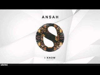 Ansah - I Know (Radio Edit)