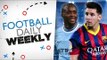 Manchester City v Barcelona, Bayer Leverkusen v PSG | #FDW UEFA Champions League Preview