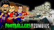 Footballers vs Zombies! feat. Ronaldo, Suarez and Neymar!