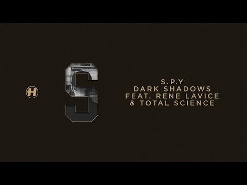 S.P.Y - Dark Shadows (feat. Rene Lavice & Total Science)