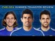 Chelsea Transfer Review | Costa, Fabregas and Luis!