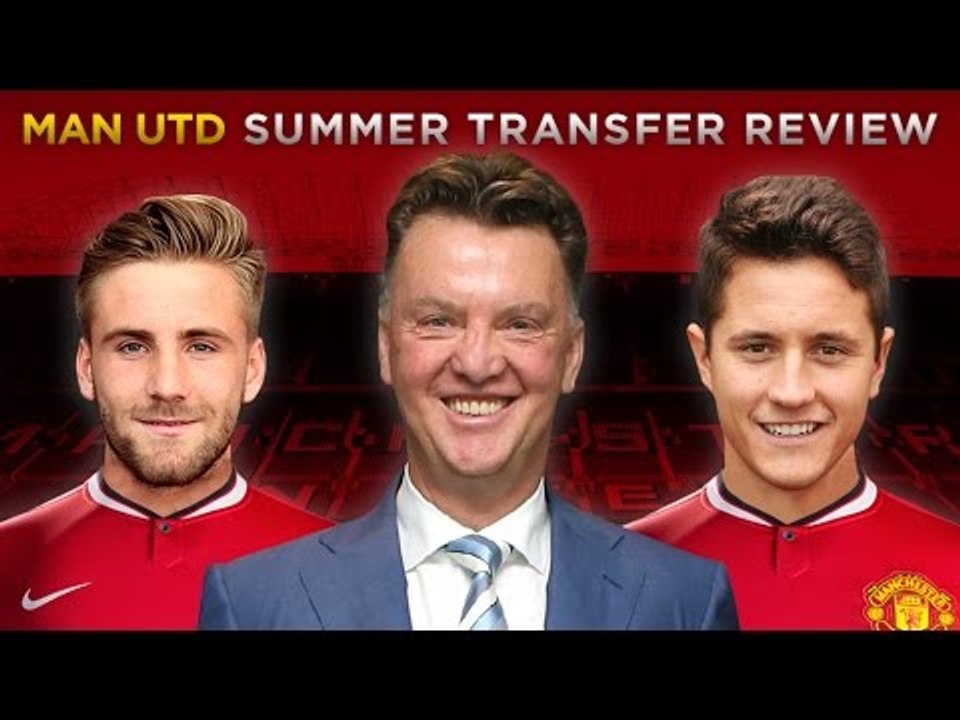 Man Utd Transfer Review feat. FullTimeDEVILS | Van Gaal, Shaw and Herrera