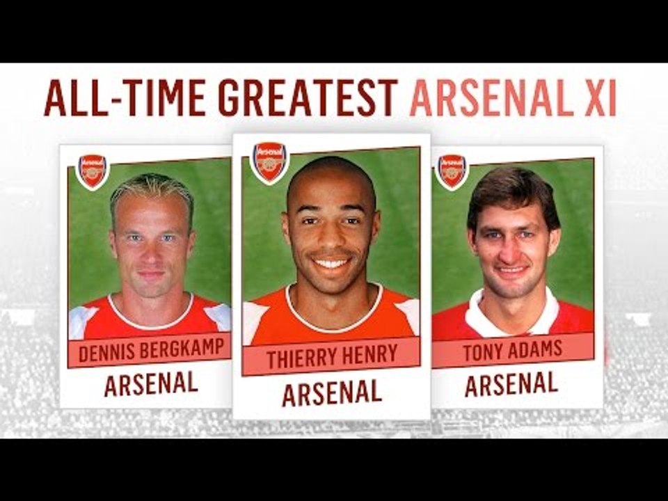 All-Time Greatest Arsenal XI | Henry, Bergkamp, Adams!