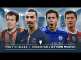 PSG v CHELSEA, SHAKHTAR V BAYERN MUNICH | #FDW UEFA Champions League Preview
