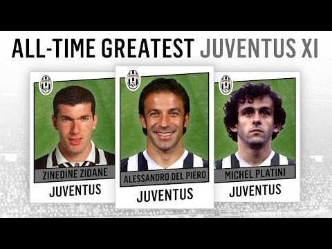 All-Time Greatest Juventus XI | Del Piero, Zidane, Platini!