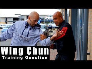 Wing Chun training - wing chun how to deal with grab and punch in the street Q33