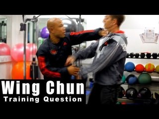 Wing Chun training - wing chun how to keep enemy closer Q29
